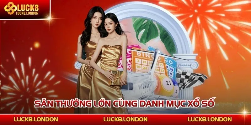 Săn thưởng lớn cùng danh mục Xổ số 